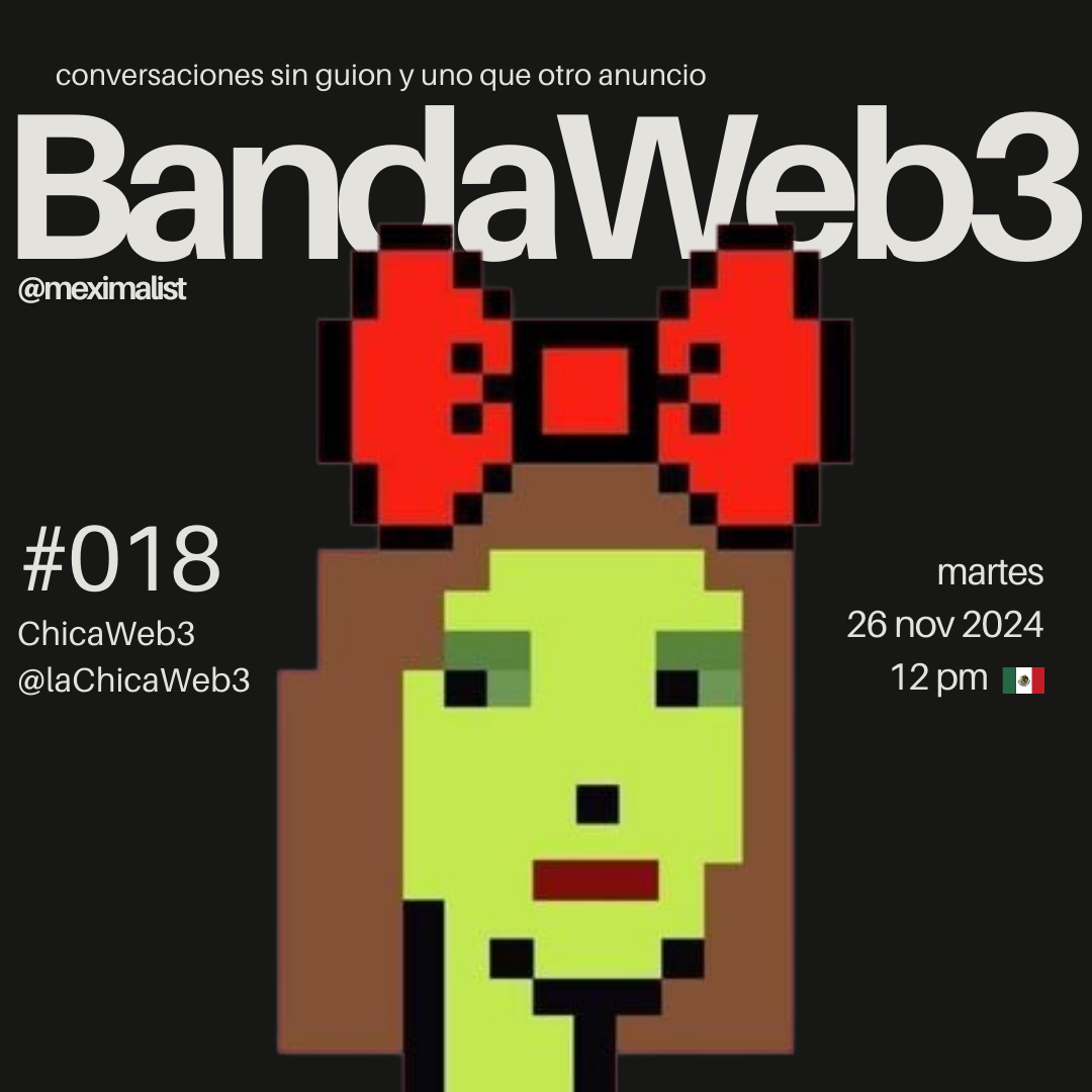 BandaWeb3 #018 @laChicaWeb3