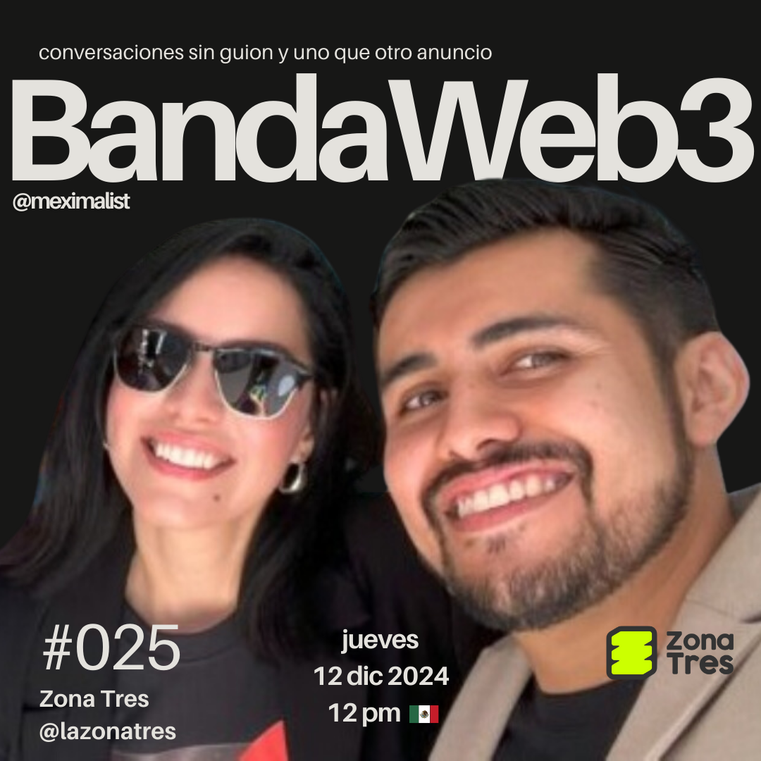 BandaWeb3 #025 @LaZonatres