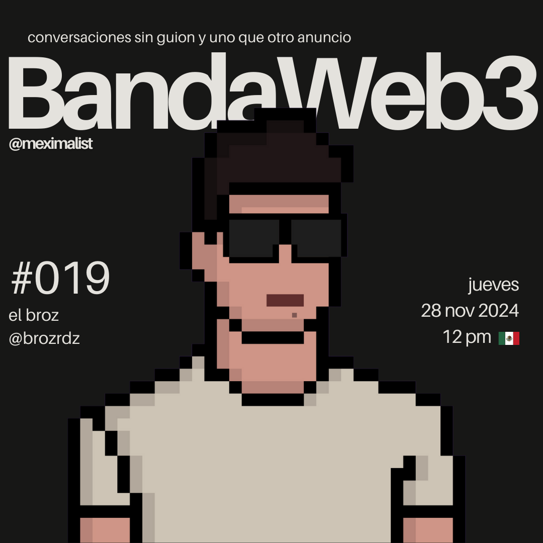 BandaWeb3 #019 @brozrdz